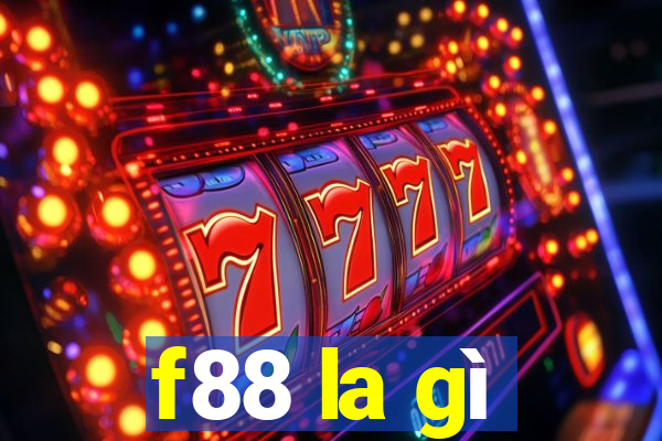 f88 la gì