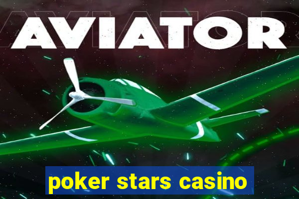 poker stars casino