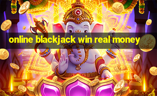 online blackjack win real money