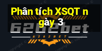 Phân tích XSQT ngày 3