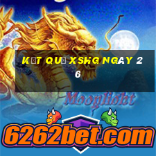 kết quả XSHG ngày 26