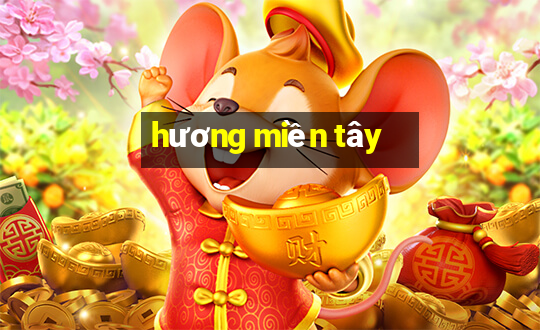 hương miền tây