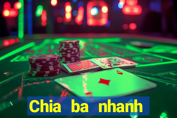 Chia ba nhanh chóng tải Fun88