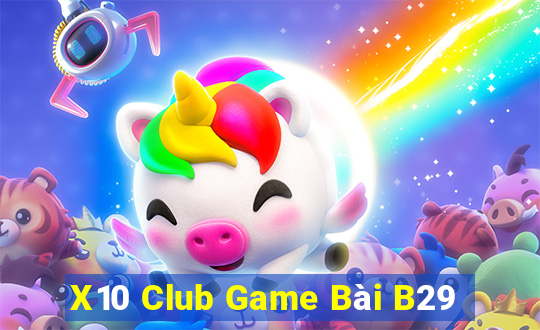 X10 Club Game Bài B29