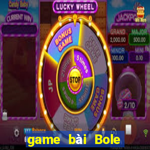 game bài Bole phiên bản Apple