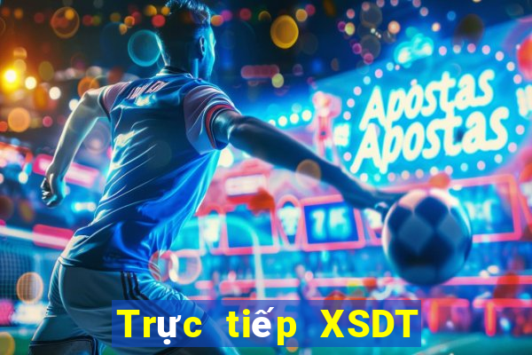 Trực tiếp XSDT thứ tư