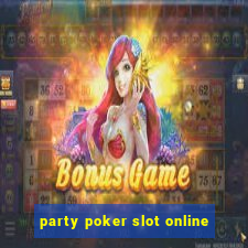 party poker slot online