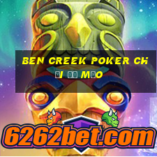 Ben Creek Poker Chơi Đỏ Mẹo