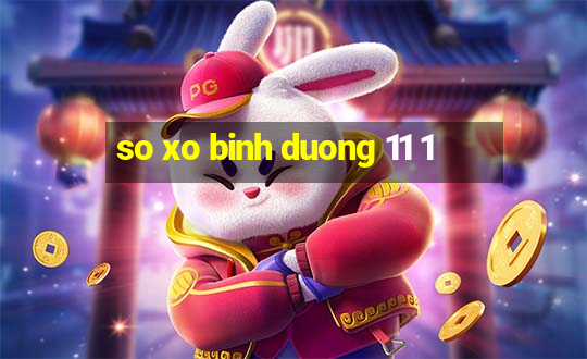 so xo binh duong 11 1