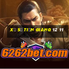 xổ số tiền giang 12 11