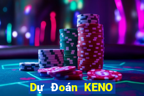 Dự Đoán KENO ngày 20