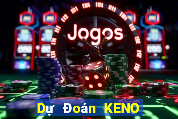 Dự Đoán KENO ngày 20