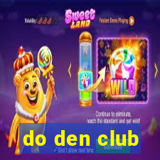 do den club