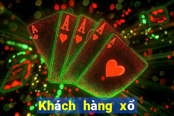 Khách hàng xổ số nào tốt hơn