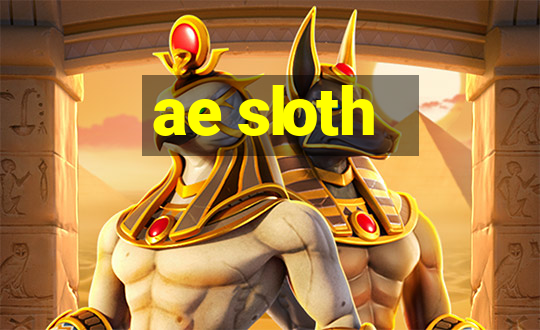 ae sloth