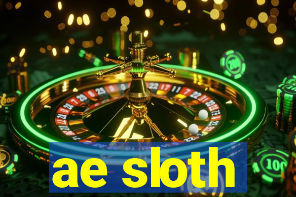 ae sloth