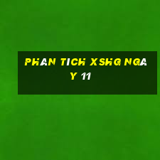 Phân tích XSHG ngày 11