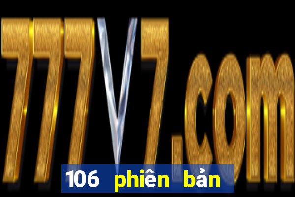 106 phiên bản cũ 9 xổ số ios