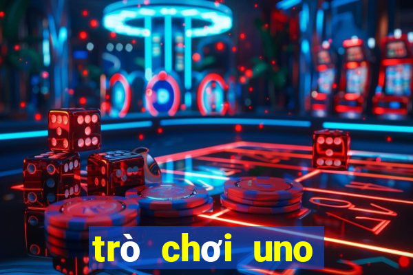 trò chơi uno miễn phí