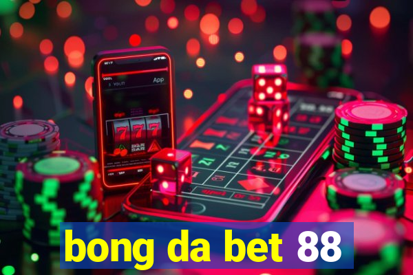 bong da bet 88