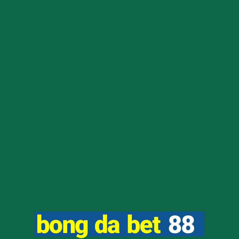 bong da bet 88