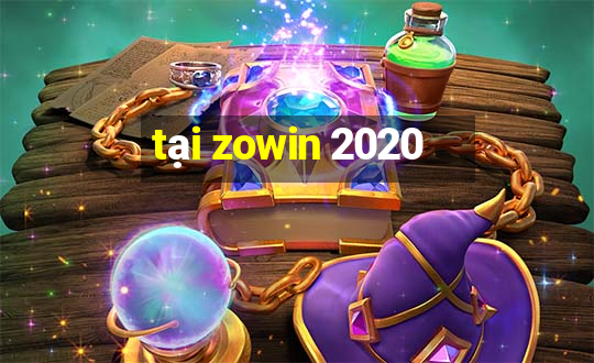 tại zowin 2020