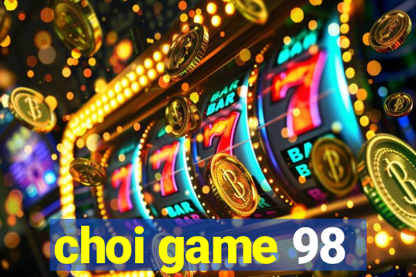 choi game 98