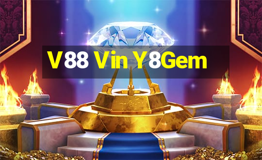 V88 Vin Y8Gem