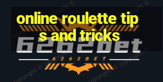 online roulette tips and tricks