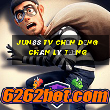 jun88 tv chọn dừng chân lý tưởng