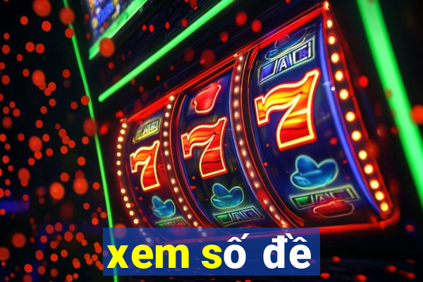 xem số đề