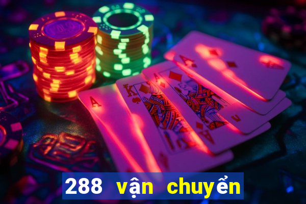 288 vận chuyển màu sắc tốt