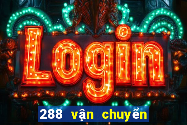 288 vận chuyển màu sắc tốt