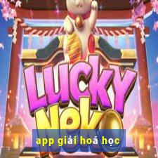 app giải hoá học