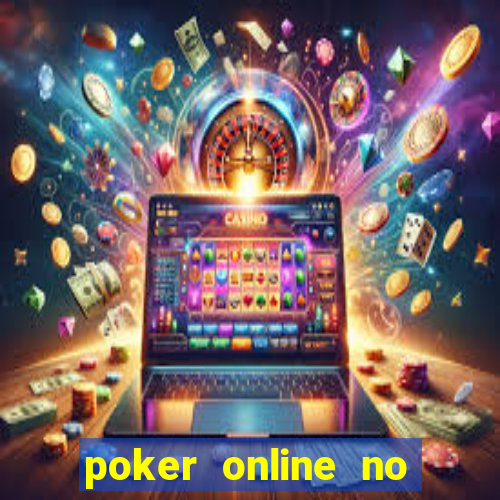 poker online no sign up