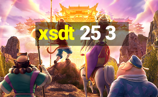 xsdt 25 3