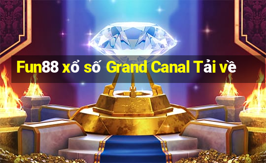 Fun88 xổ số Grand Canal Tải về