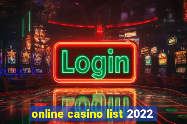 online casino list 2022