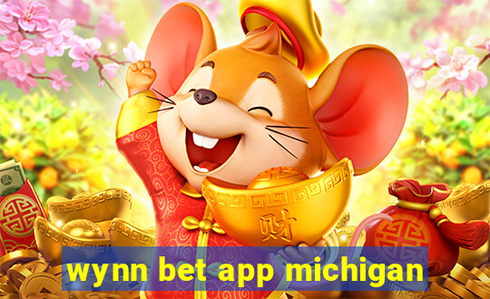 wynn bet app michigan