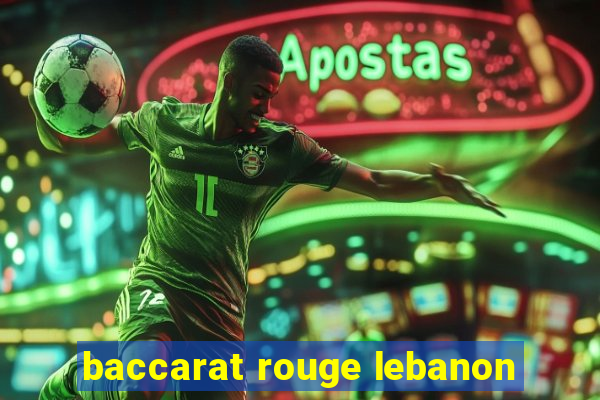 baccarat rouge lebanon