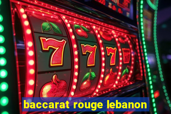 baccarat rouge lebanon