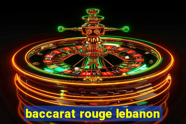 baccarat rouge lebanon