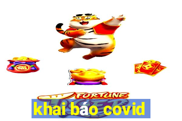 khai báo covid