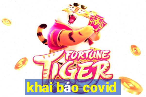 khai báo covid