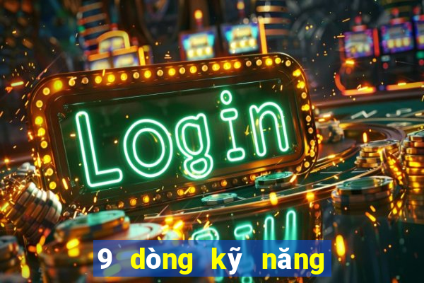 9 dòng kỹ năng máy trái cây