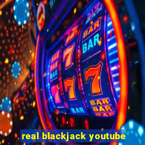 real blackjack youtube