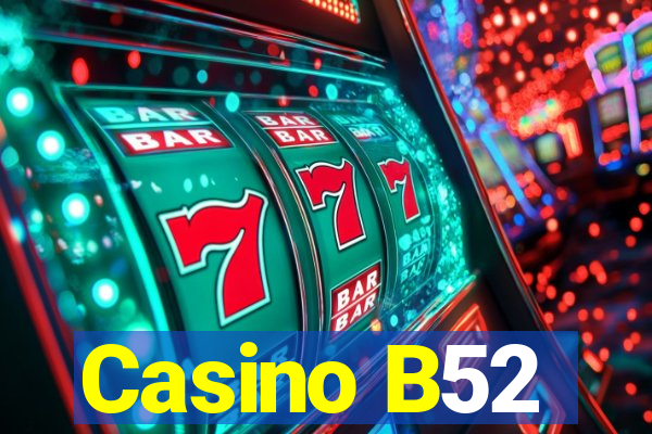 Casino B52