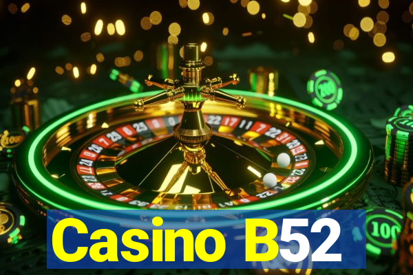 Casino B52