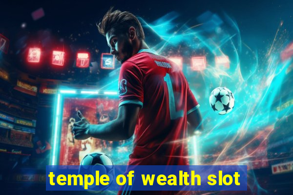 temple of wealth slot