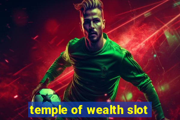 temple of wealth slot